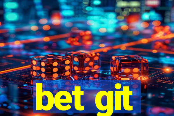 bet git